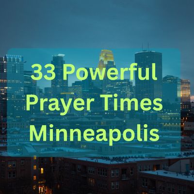 33 Powerful Prayer Times Minneapolis