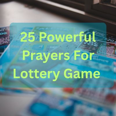 25 Powerful Prayers For Lottery Game