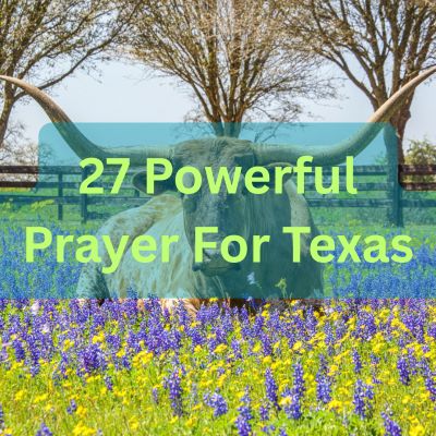 27 Powerful Prayer For Texas