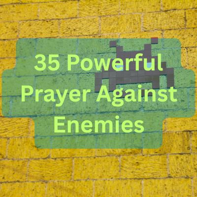 35 Powerful Prayer Against Enemies